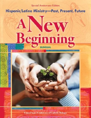 Hispanic/Latino Ministry-Past, Present, Future: A New Beginning