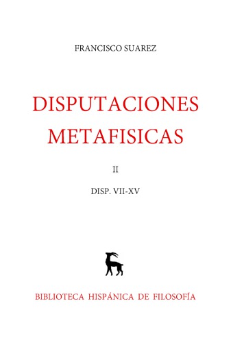 Disputaciones Metafísicas VII-XV