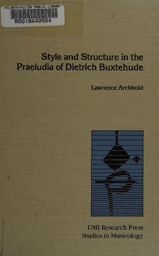 Style and Structure in the Praeludia of Dietrich Buxtehude