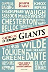 Catholic Literary Giants: A Field Guide to the Catholic Literary Landscape