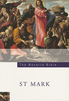 The Navarre Bible: Saint Mark’s Gospel