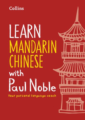 Learn Mandarin Chinese with Paul Noble for Beginners – Complete Course: Mandarin Chinese Made Easy with Your Bestselling Language Coach (Book Only)