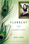 Flannery: A Life of Flannery O’Connor