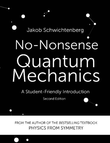 No-Nonsense Quantum Mechanics: A Student-Friendly Introduction, Second Edition