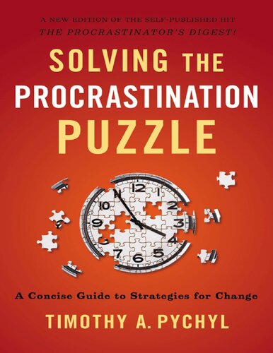 Solving the Procrastination Puzzle: A Concise Guide to Strategies for Change
