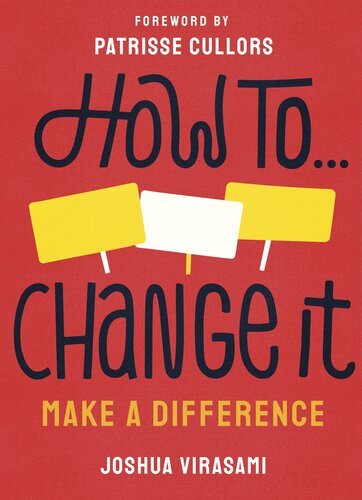 How to Change It: Make a Difference