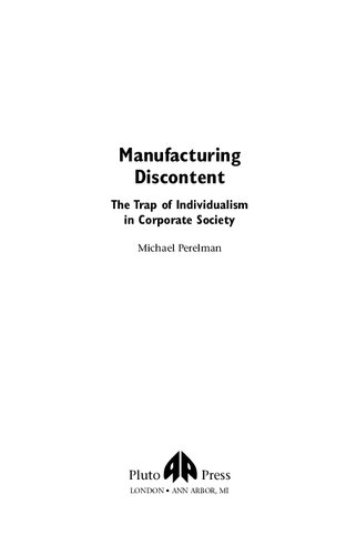 Manufacturing Discontent: The Trap of Individualism in Corporate Society
