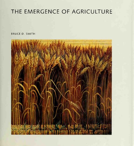 The Emergence of Agriculture