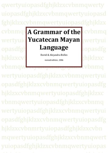 A Grammar of the Yucatecan Mayan Language