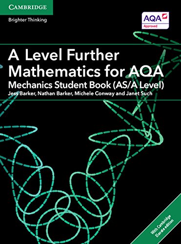 A Level Further Mathematics for AQA: Mechanics Student Book (AS/A Level)