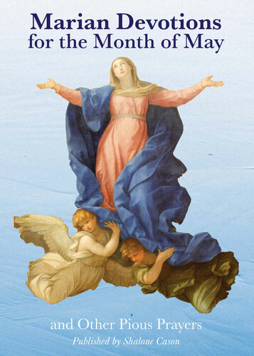 Marian Devotions for the Month of May: and Other Pious Prayers