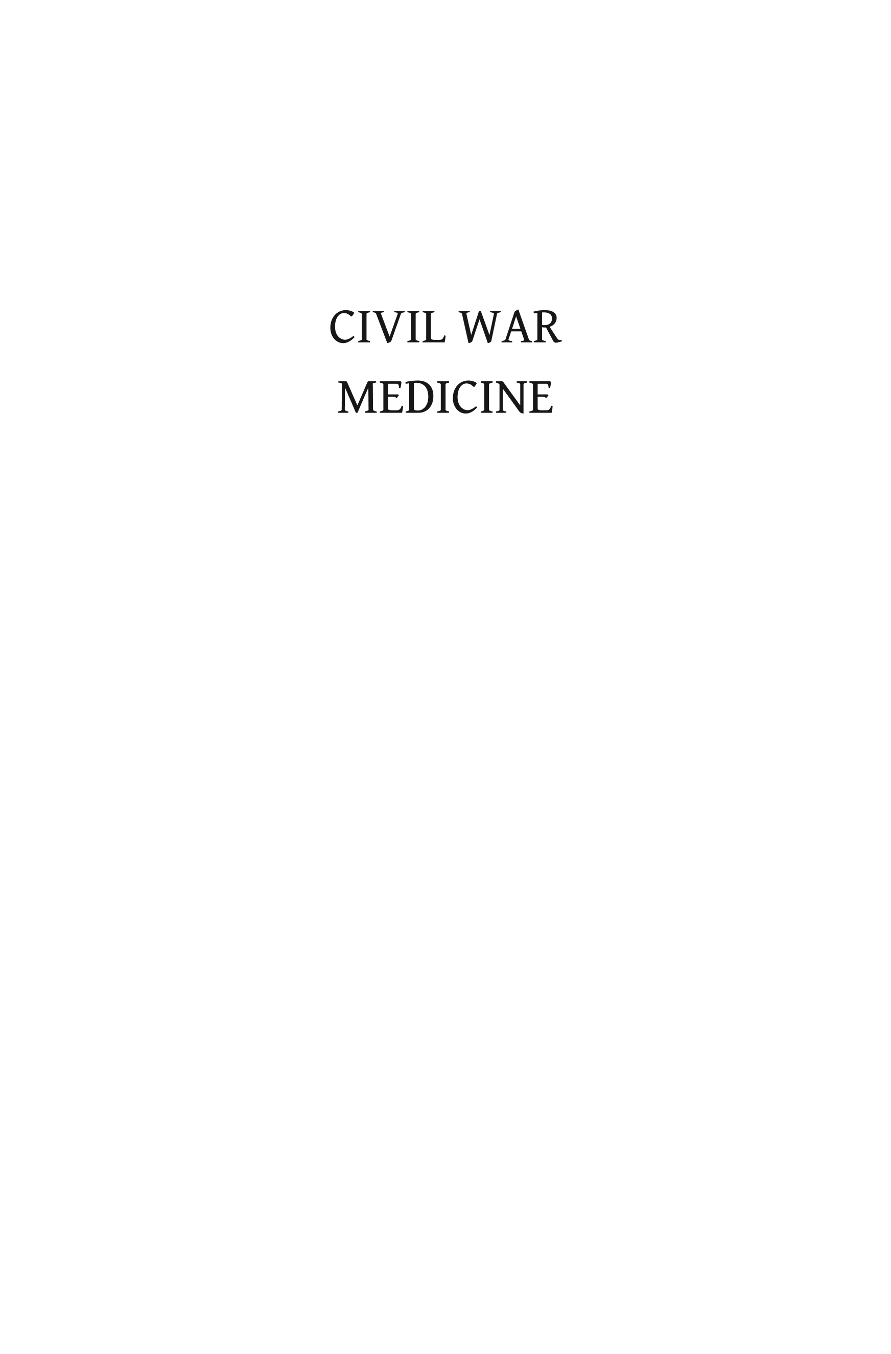 Civil War Medicine: A Surgeon's Diary