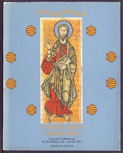 El Camino de Santiago, Camino de Europa (El Escorial, 22-26 julio 1991)