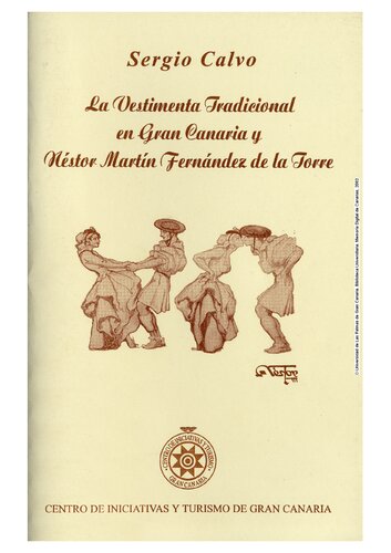 La vestimetnta tradicional en Gran Canaria y Néstor Martín Fernández de la Torre