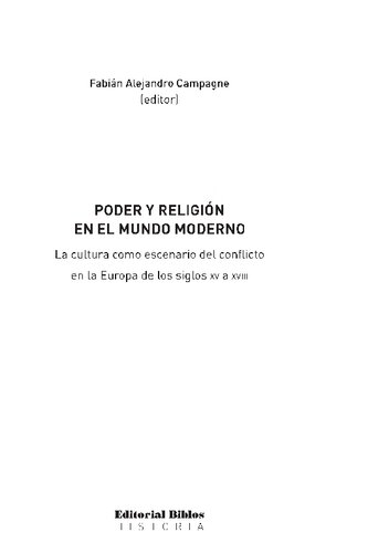 Poder y religión en el mundo moderno : la cultura como escenario del conflicto en la Europa de los siglos XV a XVIII