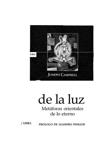 Mitos de la luz. Metaforas orientales de lo eterno