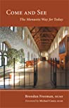 Come and See: The Monastic Way for Today