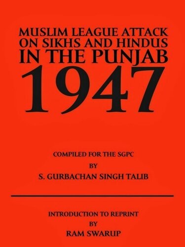 Muslim League Attack on Sikhs and Hindus in the Punjab 1947 (Kindle)