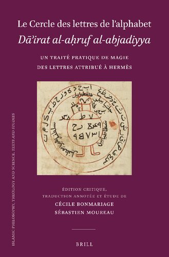 Le Cercle des lettres de l’alphabet Dāʾirat al-aḥruf al-abjadiyya: Un traité pratique de magie des lettres attribué à Hermès