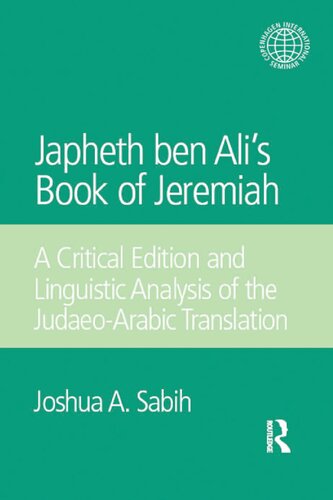 Japheth ben Ali's Book of Jeremiah: A Critical Edition and Linguistic Analysis of the Judaeo-Arabic Translation