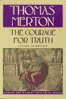 The Courage for Truth: The Letters of Thomas Merton to Writers
