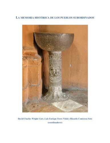 La memoria histórica de los pueblos subordinados