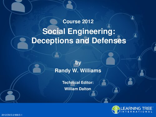 Course 2012 - Social Engineering: Deceptions and Defenses