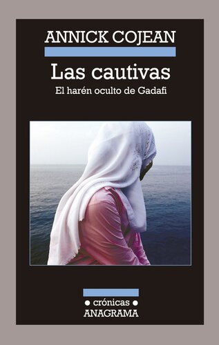 Las cautivas. El harén oculto de Gadafi