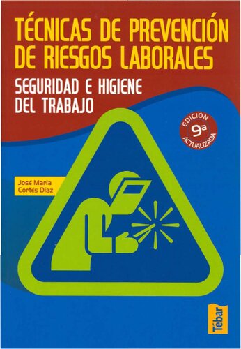 Técnicas de prevención de riesgos laborales : seguridad e higiene del trabajo