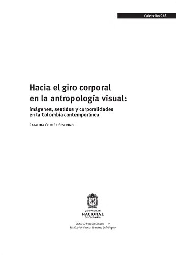 Hacia el giro corporal en la antropología visual: imágenes, sentidos y corporalidades en la Colombia contemporánea