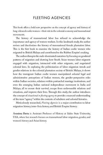 Fleeting Agencies: A Social History of Indian Coolie Women in British Malaya