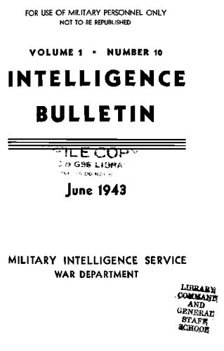 Military Intelligence Service War Department - 1943-06 Intelligence Bulletin Vol 01 No 10