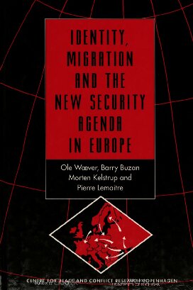 Identity, migration, and the new security agenda in Europe