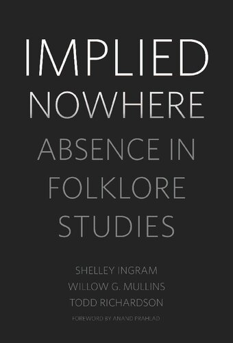 Implied Nowhere: Absence in Folklore Studies