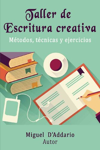 Taller de Escritura creativa: Métodos, técnicas y ejercicios (Spanish Edition)