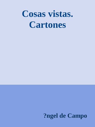 Cosas vistas. Cartones