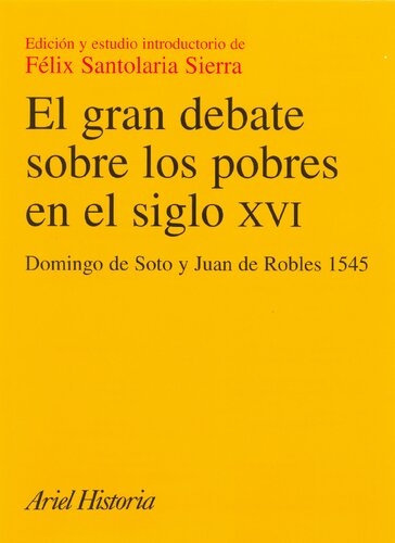 El gran debate sobre los pobres en el siglo XVI