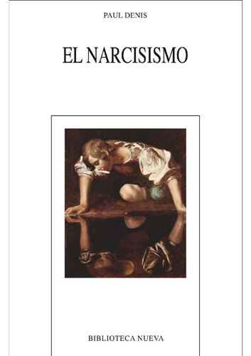 EL NARCISISMO (NUEVOS TEMAS DE PSICOANALISIS) (Spanish Edition)