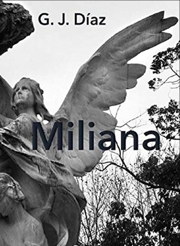 Miliana La Bruja. Primera Parte