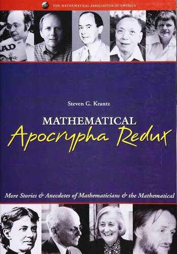 Mathematical Apocrypha Redux: More Stories and Anecdotes of Mathematicians and the Mathematical (Spectrum)