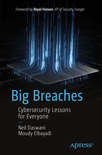 Big Breaches: Cybersecurity Lessons For Everyone