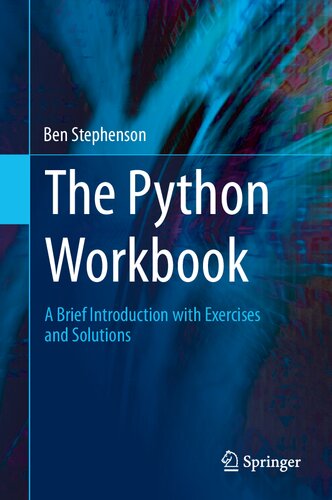 The Python Workbook: A Brief Introduction With Exercises and Solutions