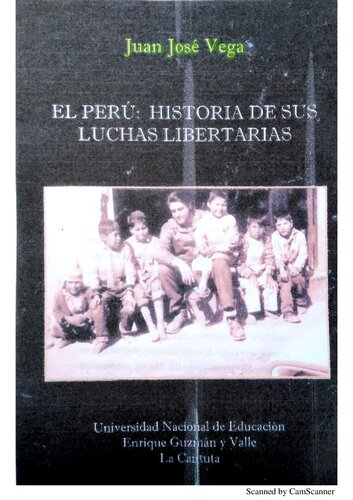 El Perú: Historia de sus luchas libertarias