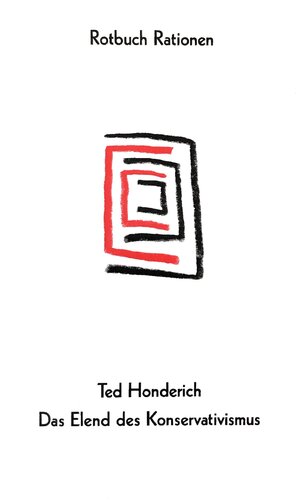 Das Elend des Konservatismus. Eine Kritik