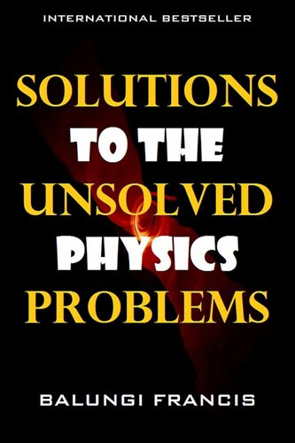Solutions to the Unsolved Physics Problems (1)