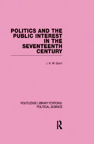 Politics and the Public Interest in the Seventeenth Century