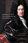 Leibniz’s Key Philosophical Writings: A Guide