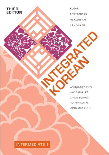 Integrated Korean: Intermediate 1, Third Edition (KLEAR Textbooks in Korean Language)