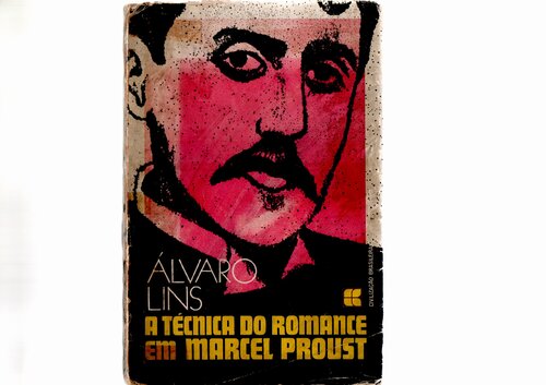 A Técnica do Romance Em Marcel Proust