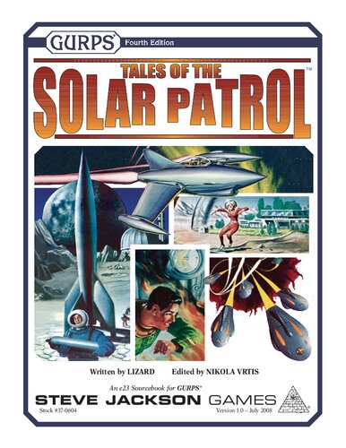 GURPS 4th edition. Tales of the Solar Patrol